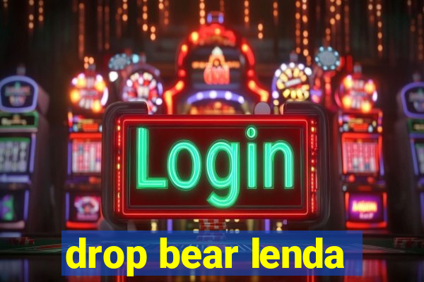 drop bear lenda